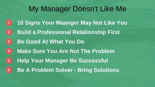 My manager doesn't like me - 6 tactics