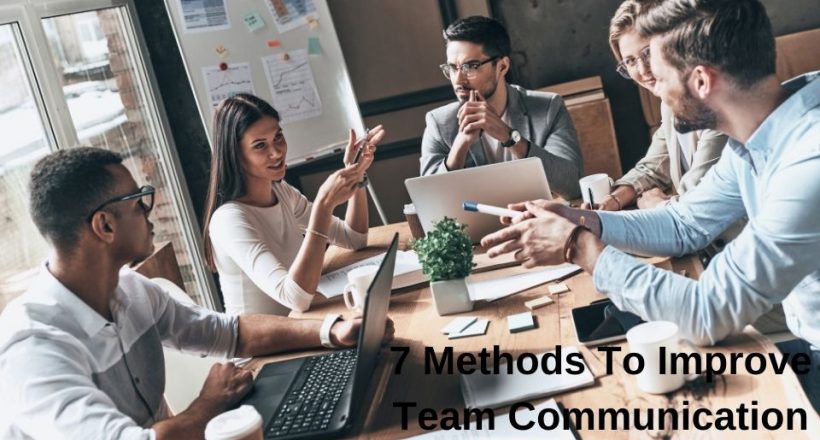 7 Methods to improve team communication