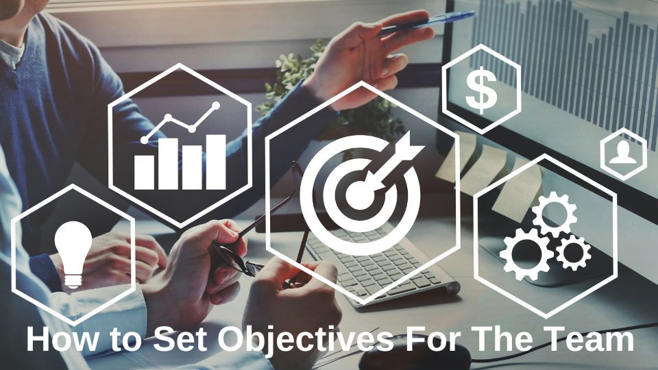 how to set objectives for the team