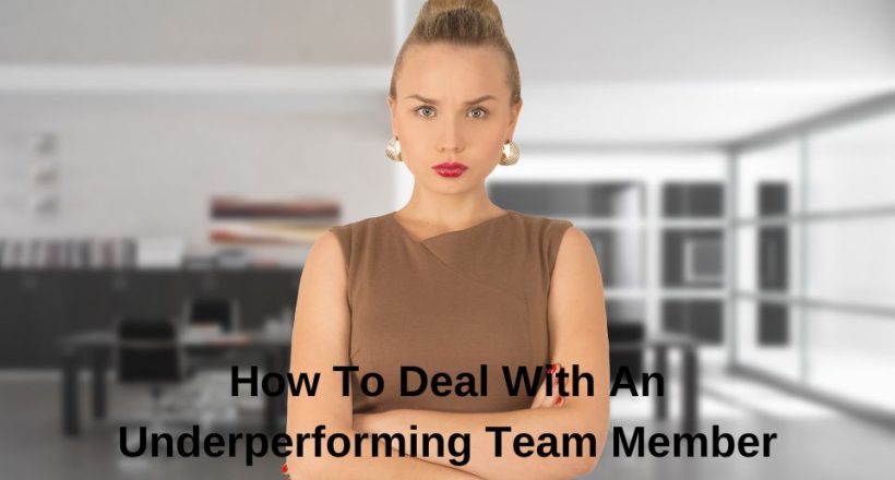 How to deal with an underperforming team member
