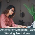 8 Actions for Managing Teams working from home