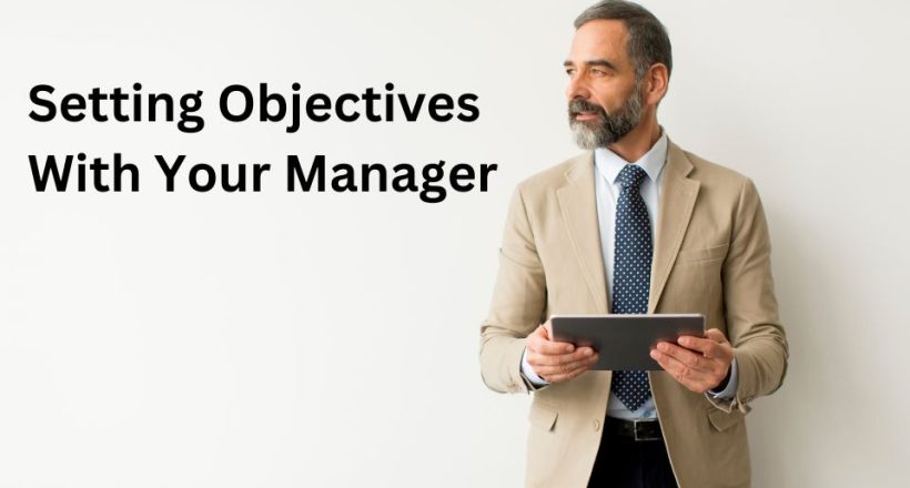 setting objectives with your manager