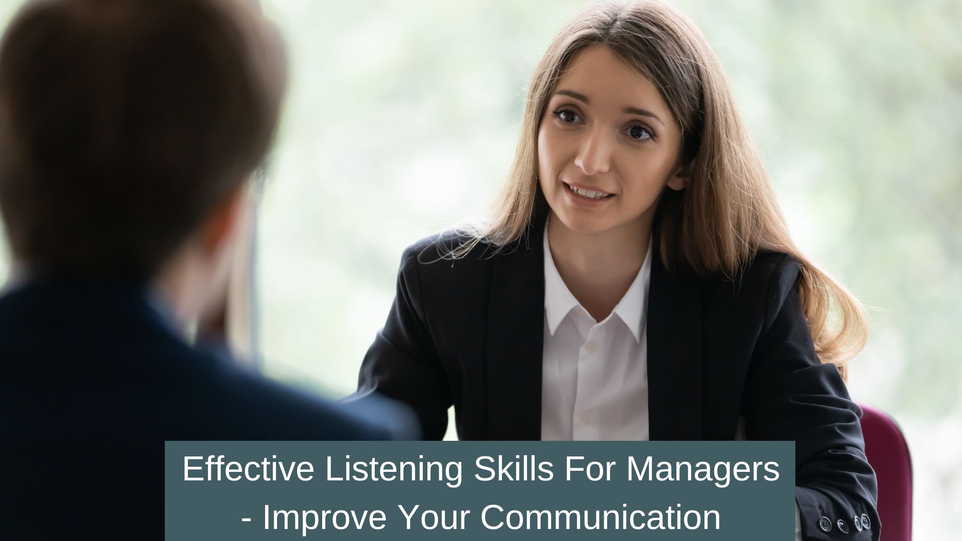 Effective Listening Skills for managers - improve your communication