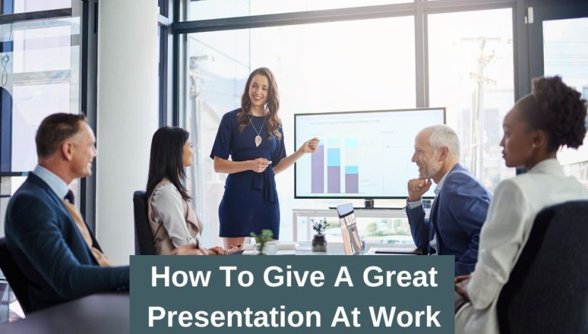 How to Give a Great Presentation at work - Presentation Skills