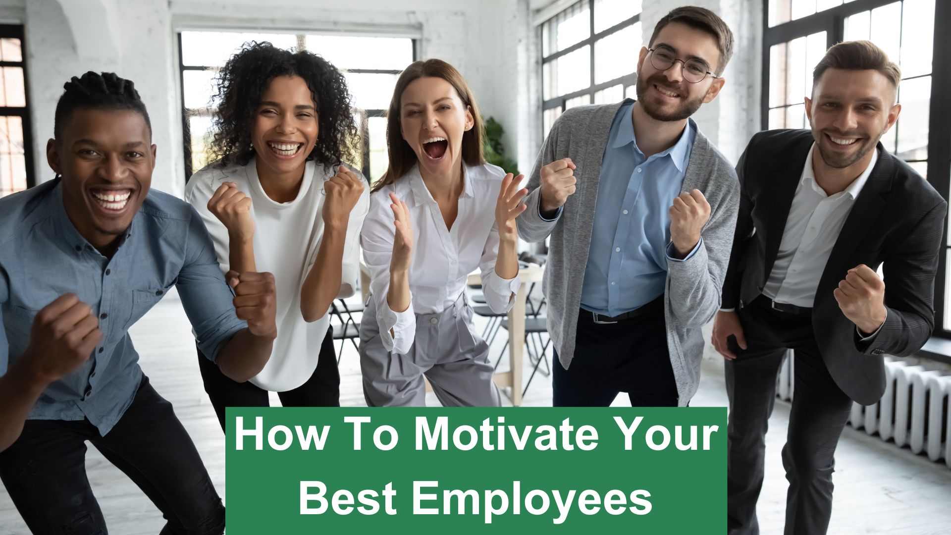 How to Motivate Your Best Employees