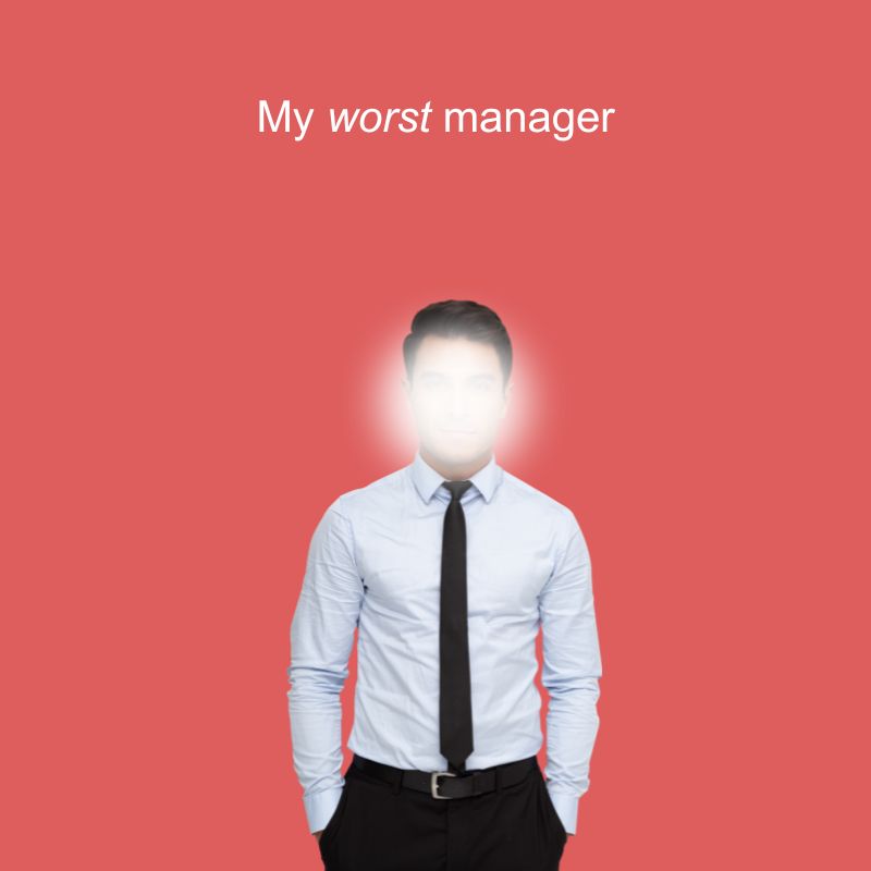 my worst manager - enhance.training team performance