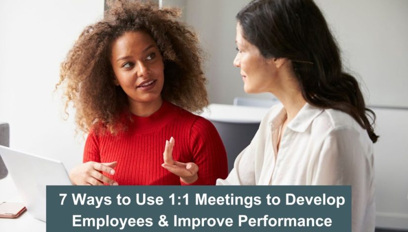 7 ways to use 1-2-1 meetings to develop employees and improve performance