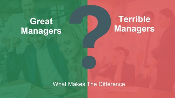 what is the difference between a great manager and a terrible manager