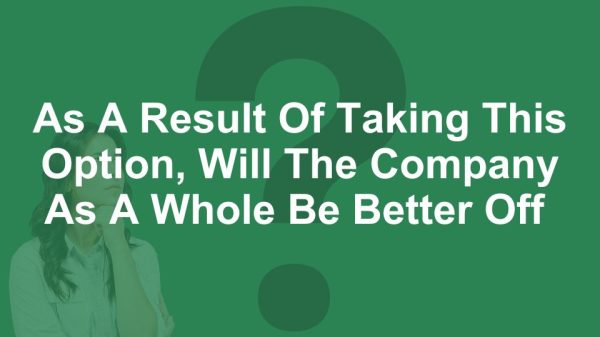 Making decisions at work - a question to constantly ask yourself