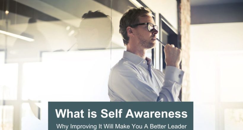 What is self awareness - be a better leader