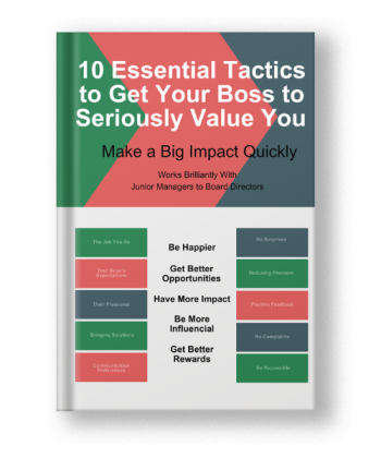 10 tactics to get your boss to seriously value you