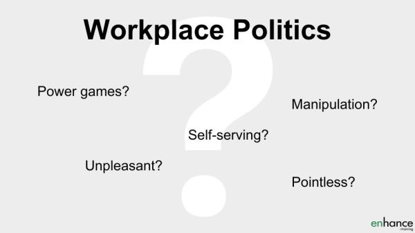 Worlkplace Politics - political skills for leaders
